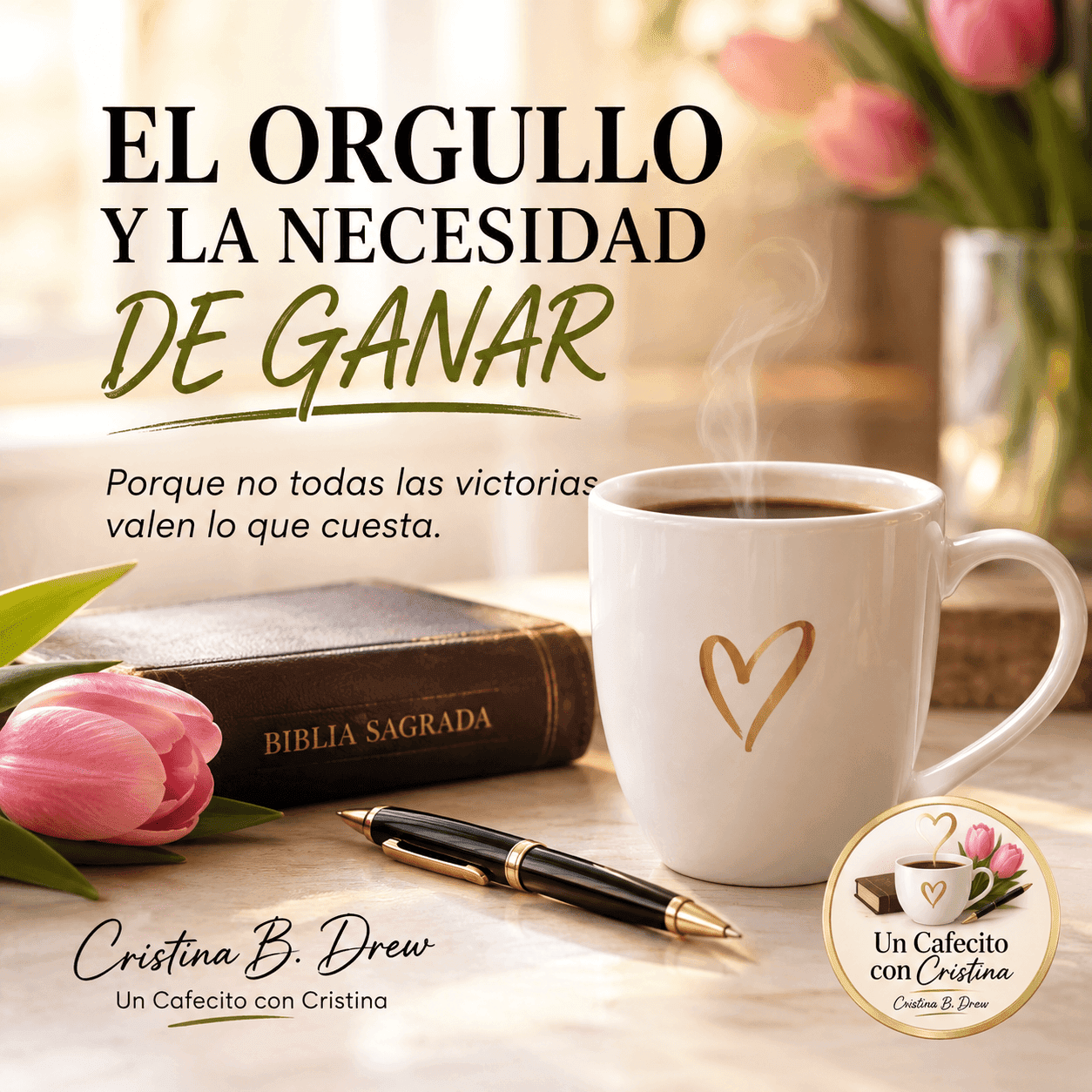 EL ORGULLO Y LA NECESIDAD DE GANAR
